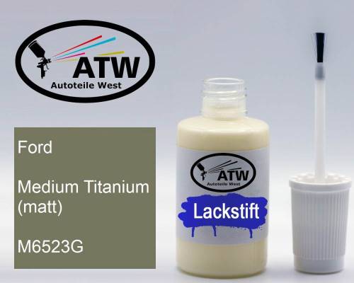 Ford, Medium Titanium (matt), M6523G: 20ml Lackstift, von ATW Autoteile West.